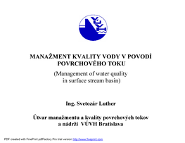 MANAZMENT KVALITY VODY V POVODI POVRCHOVEHO TOKU (Management of Water Quality in Surface Stream Basin)