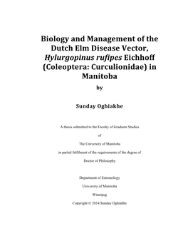 Biology and Management of the Dutch Elm Disease Vector, Hylurgopinus Rufipes Eichhoff (Coleoptera: Curculionidae) in Manitoba By