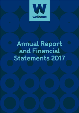 Wellcome Trust Annual Report and Financial Statements 2017 Contents