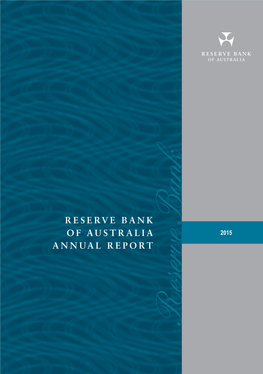 RESERVE BANK of AUSTRALIA ANNUAL REPORT 2015 | INDEPENDENT AUDITOR’S REPORT 161 162 RESERVE BANK of AUSTRALIA Part 5: Indexes