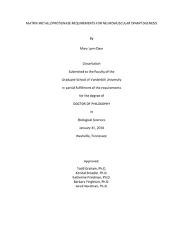 MATRIX METALLOPROTEINASE REQUIREMENTS for NEUROMUSCULAR SYNAPTOGENESIS by Mary Lynn Dear Dissertation Submitted to the Faculty O