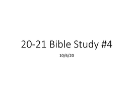 20-21 Bible Study #4 10/6/20 Setting the Stage for a Study of Acts and Paul Review of Last Week