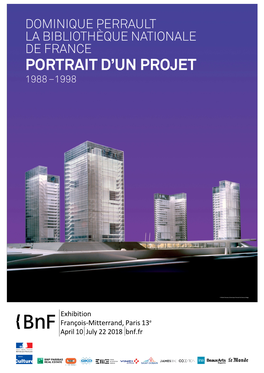 Dominique Perrault La Bibliothèque Nationale De France Portrait D’Un Projet 1988 –1998
