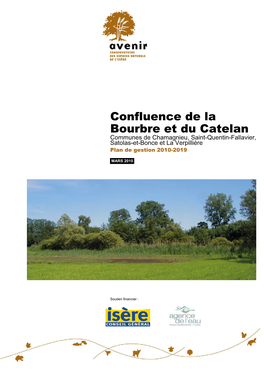 Confluence De La Bourbre Et Du Catelan Communes De Chamagnieu, Saint-Quentin-Fallavier, Satolas-Et-Bonce Et La Verpillière Plan De Gestion 2010-2019