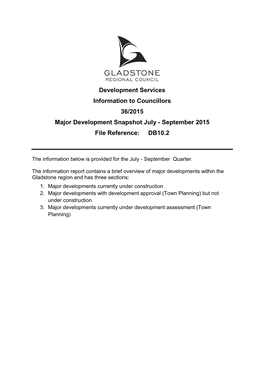 Development Services Information to Councillors 36/2015 Major Development Snapshot July - September 2015