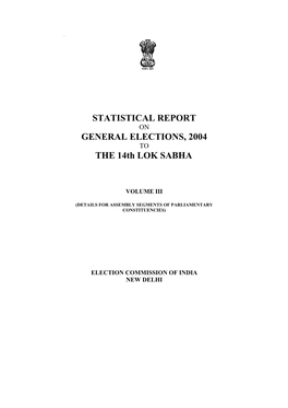 STATISTICAL REPORT GENERAL ELECTIONS, 2004 the 14Th LOK SABHA