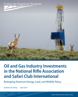 Oil and Gas Industry Investments in the National Rifle Association and Safari Club International Reshaping American Energy, Land, and Wildlife Policy