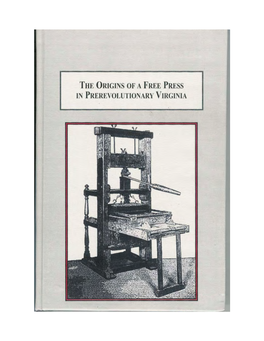 The Origins of a Free Press in Prerevolutionary Virginia: Creating