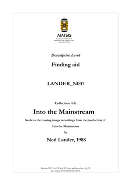 Into the Mainstream Guide to the Moving Image Recordings from the Production of Into the Mainstream by Ned Lander, 1988