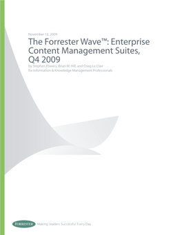 The Forrester Wave™: Enterprise Content Management Suites, Q4 2009 by Stephen Powers, Brian W