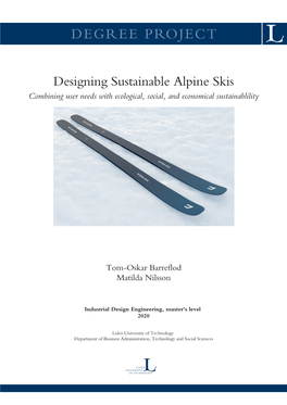Designing Sustainable Alpine Skis Combining User Needs with Ecological, Social, and Economical Sustainablility