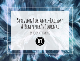 Striving for Anti-Racism: a Beginner's Journal!