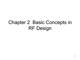 Chapter 2 Basic Concepts in RF Design