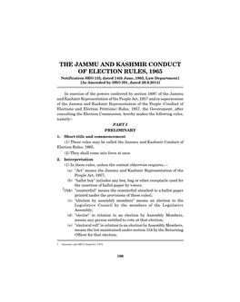 THE JAMMU and KASHMIR CONDUCT of ELECTION RULES, 1965 Notification SRO 133, Dated 14Th June, 1965, Law Department] [As Amended by SRO 391, Dated 29.9.2014]