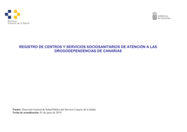 Registro De Centros Y Servicios Sociosanitarios De Atención a Las Drogodependencias De Canarias
