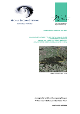 Machbarkeitsstudie Für Die Entwicklung Eines Länderübergreifenden Großschutzgebietes Rominter Heide (Kaliningrad Gebiet/Russland Und Polen)