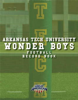 ARKANSAS TECH UNIVERSITY WONDER BOYS Football Record Book Team Records