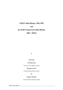 INSET Within Bhutan, 1996-1998 and the INSET Framework Within Bhutan, 2000 – 2004/6