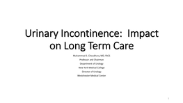 Urinary Incontinence: Impact on Long Term Care