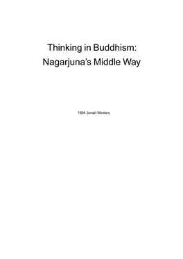 Thinking in Buddhism: Nagarjuna's Middle