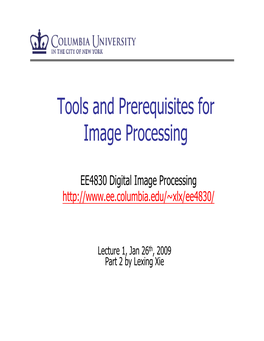 Tools and Prerequisites for Image Processing