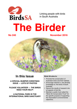 In This Issue Birds SA Aims To: • Promote the Conservation of a SPECIAL BUMPER CHRISTMAS Australian Birds and Their Habitats