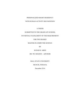 Personalized Smart Residency with Human Activity Recognition a Thesis Submitted to the Graduate School in Partial Fulfillment Of