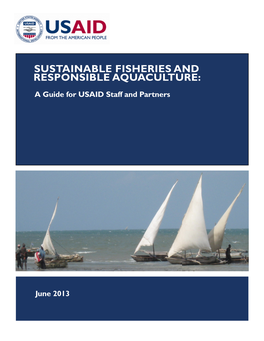 SUSTAINABLE FISHERIES and RESPONSIBLE AQUACULTURE: a Guide for USAID Staff and Partners