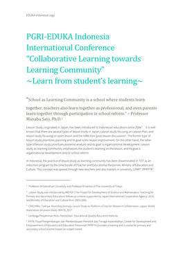 PGRI-EDUKA Indonesia International Conference “Collaborative Learning Towards Learning Community” ~Learn from Student’S Learning~