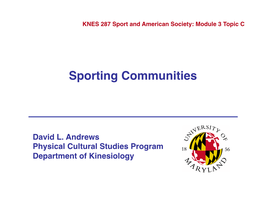 Sporting Communities! � � � � � � David L