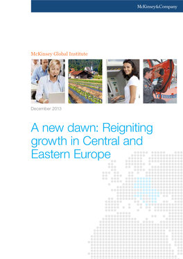 Reigniting Growth in Central and Eastern Europe Eastern and Central in Growth Dawn:A New Reigniting