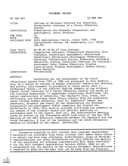 Adentifiers *Netherlands ABSTRACT Guidelines for the Development of the Dutch Educational System from 1975 to 1995 Are Presented in This Booklet