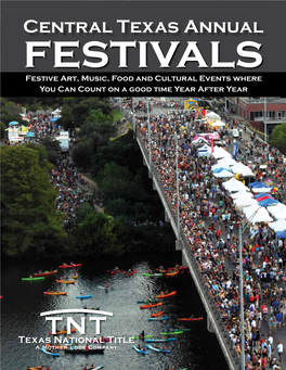 Central Texas Annual Festivals Festive Art, Music, Food and Cultural Events Where You Can Count on a Good Time Year After Year Celtic Cultural Center Presents: St