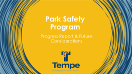 Park Safety Program Progress Report & Future Considerations