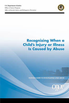 Recognizing When a Child's Injury Or Illness Is Caused by Abuse