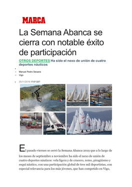 La Semana Abanca Se Cierra Con Notable Éxito De Participación OTROS DEPORTES Ha Sido El Nexo De Unión De Cuatro Deportes Náuticos  O Manuel Pedro Seoane O Vigo