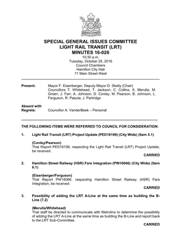 SPECIAL GENERAL ISSUES COMMITTEE LIGHT RAIL TRANSIT (LRT) MINUTES 16-026 10:30 A.M