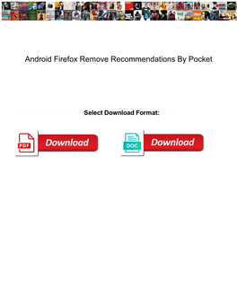 Android Firefox Remove Recommendations by Pocket