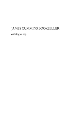 JAMES CUMMINS BOOKSELLER Catalogue 109 to Place Your Order, Call, Write, E-Mail Or Fax