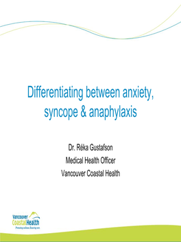 Differentiating Between Anxiety, Syncope & Anaphylaxis