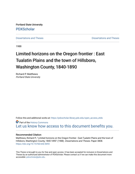 Limited Horizons on the Oregon Frontier : East Tualatin Plains and the Town of Hillsboro, Washington County, 1840-1890