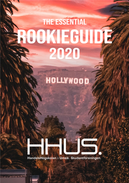 THE ESSENTIAL ROOKIEGUIDE 2020 a Survival Guide for You Who Are New in Umeå!
