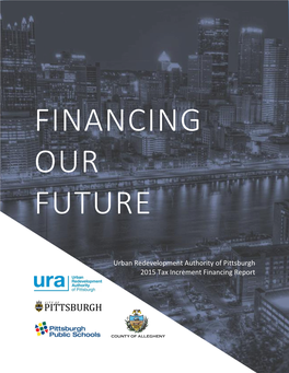 Urban Redevelopment Authority of Pittsburgh 2015 Tax Increment Financing Report