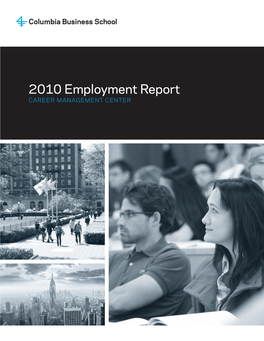 2010 Employment Report Career Management Center Visit the Career Management Center Online At