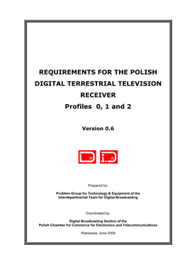 REQUIREMENTS for the POLISH DIGITAL TERRESTRIAL TELEVISION RECEIVER Profiles 0, 1 and 2