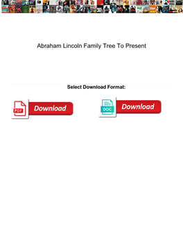 Abraham Lincoln Family Tree to Present