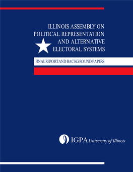 Illinois Assembly on Political Representation and Alternative Electoral Systems I 3 4 FOREWORD