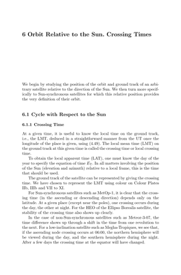 6 Orbit Relative to the Sun. Crossing Times