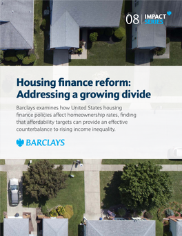 Housing Finance Reform: Addressing a Growing Divide