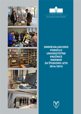 Samoevalvacijsko Poročilo Univerzitetne Knjižnice Maribor: Študijsko Leto 2014/2015